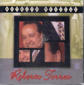 ROBERTO TORRES - Retrato Musical cover 