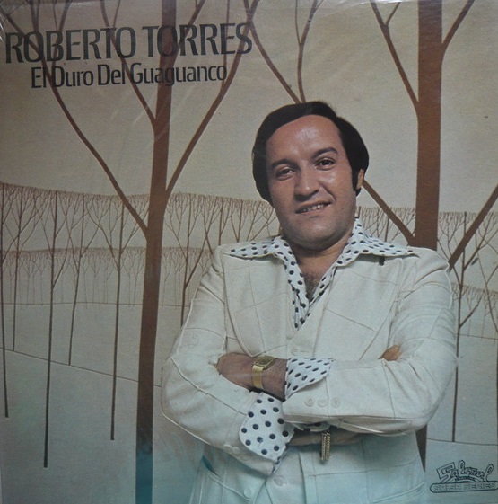 ROBERTO TORRES - Roberto Torres Y Sus Caminantes : El Duro Del Guaguanco cover 