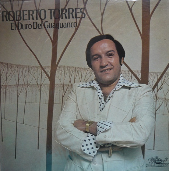 ROBERTO TORRES - Roberto Torres Y Sus Caminantes : El Duro Del Guaguanco cover 