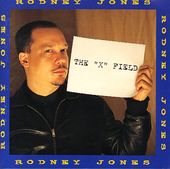 RODNEY JONES - The X Field cover 