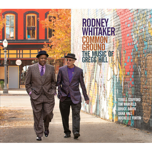 RODNEY WHITAKER - Common Ground : The Music of Gregg Hill cover 