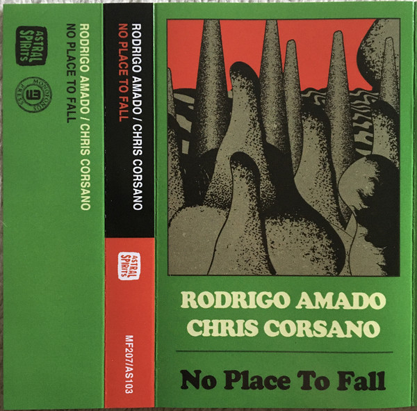 RODRIGO AMADO - Rodrigo Amado / Chris Corsano ‎: No Place To Fall cover 