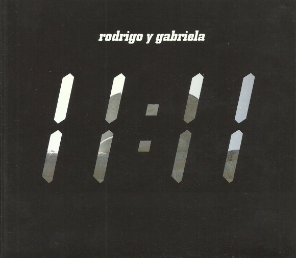 RODRIGO Y GABRIELA - 11:11 cover 