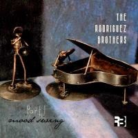 THE RODRIGUEZ BROTHERS - Mood Swing cover 