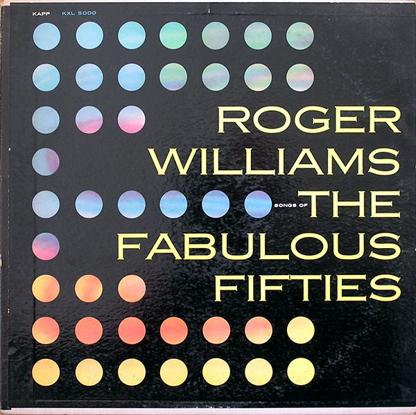 ROGER WILLIAMS - Songs Of The Fabulous Fifties cover 