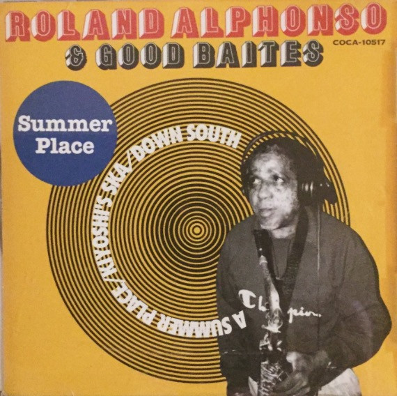 ROLANDO ALPHONSO - Roland Alphonso & Good Baites : Summer Place cover 
