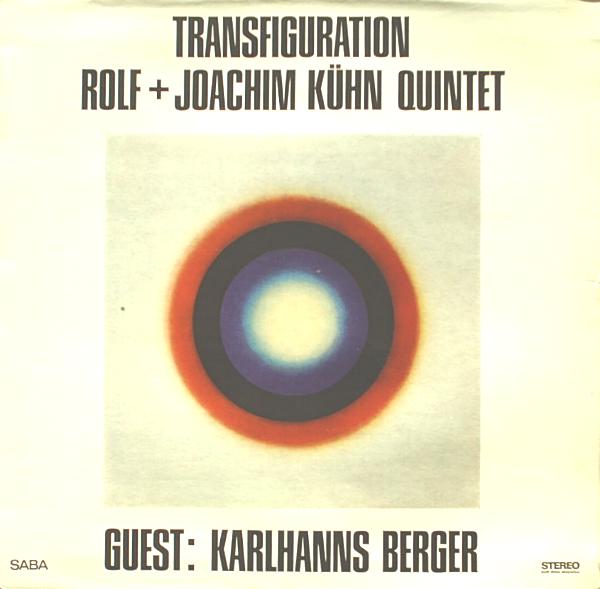 ROLF KÜHN - Rolf + Joachim Kühn Quintet : Transfiguration cover 