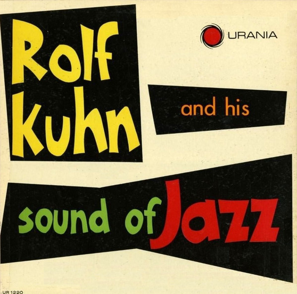 ROLF KÜHN - Rolf Kuhn And His Sound Of Jazz (aka Jazz Kings aka Be My Guest) cover 
