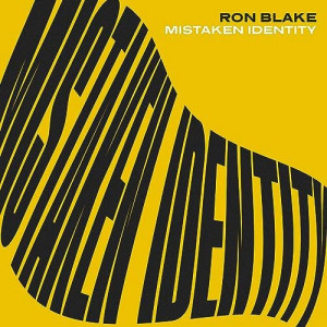 RON BLAKE - Mistaken Identity cover 
