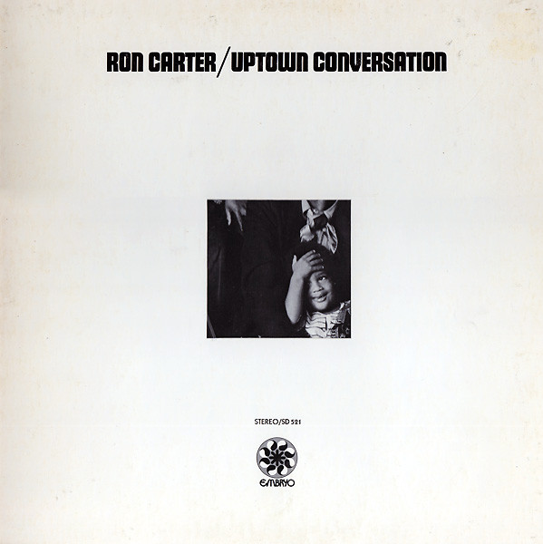 RON CARTER - Uptown Conversation cover 
