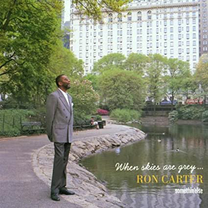RON CARTER - When Skies Are Grey cover 