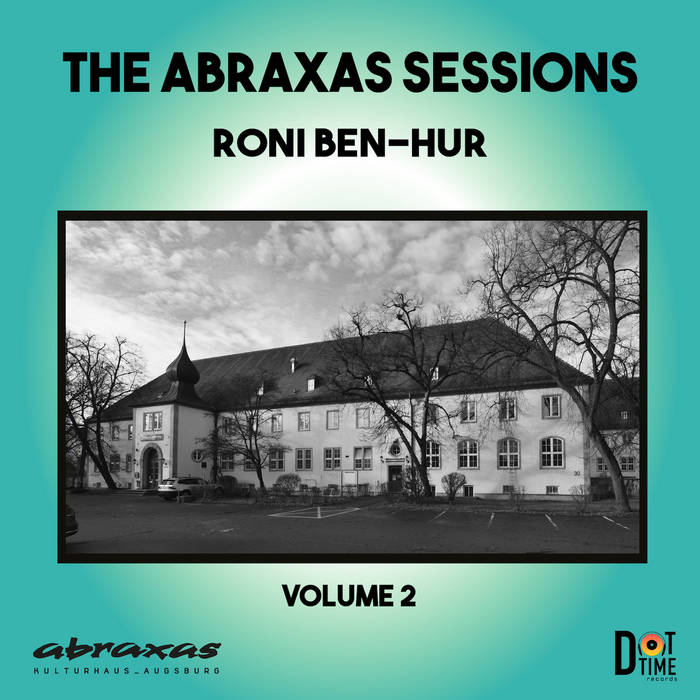 RONI BEN-HUR - The Abraxas Sessions, Vol. 2 cover 