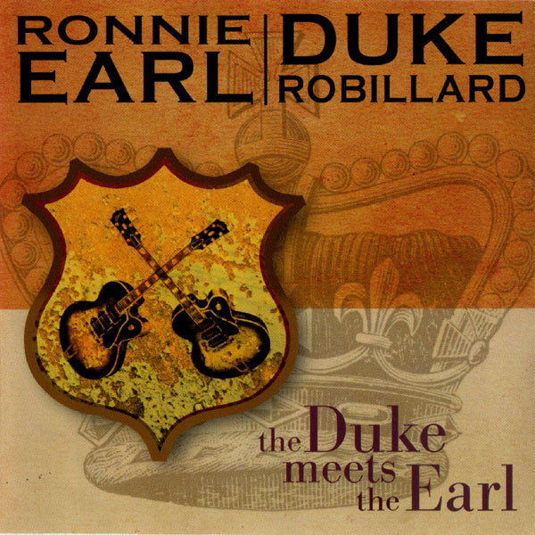 RONNIE EARL - Ronnie Earl & Duke Robillard : The Duke Meets The Earl cover 