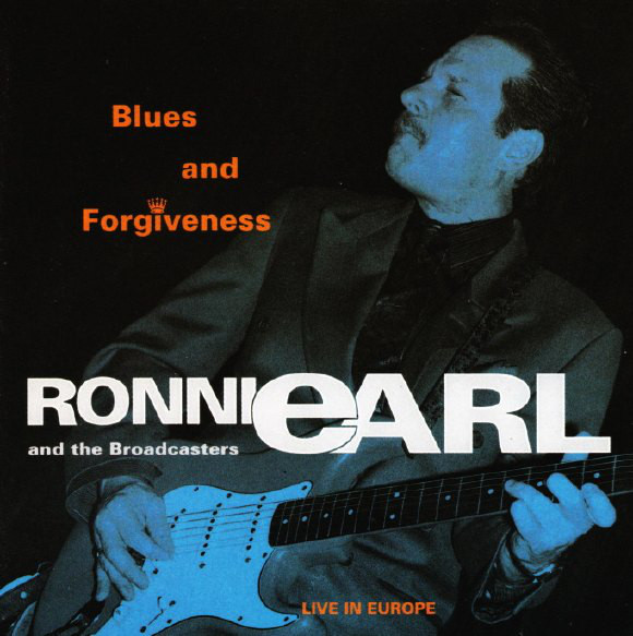 RONNIE EARL - Ronnie Earl & The Broadcasters : Blues And Forgiveness Live In Europe (aka Blues Guitar Virtuoso Live In Europe) cover 