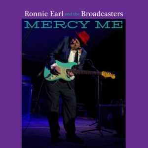 RONNIE EARL - Ronnie Earl & The Broadcasters : Mercy Me cover 