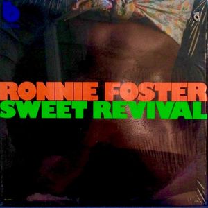 RONNIE FOSTER - Sweet Revival cover 
