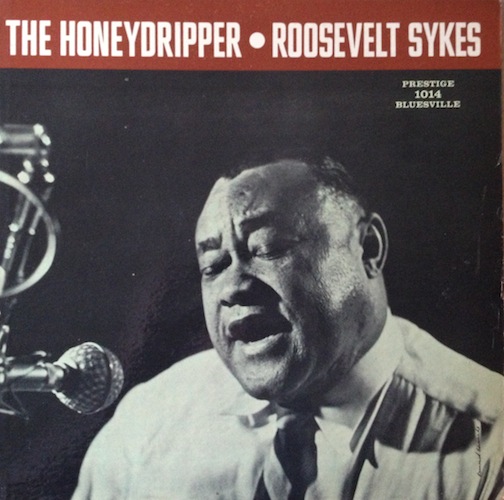 ROOSEVELT SYKES - The Honeydripper cover 