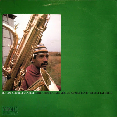 ROSCOE MITCHELL - Roscoe Mitchell Quartet (aka Live At 'A Space' 1975) cover 