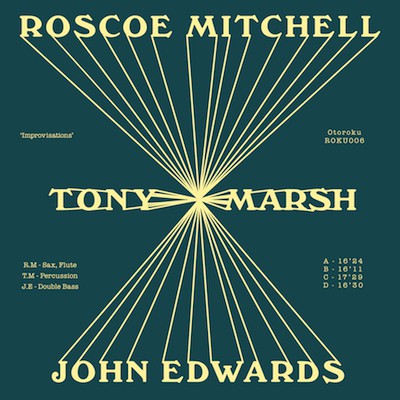 ROSCOE MITCHELL - Roscoe Mitchell - Tony Marsh - John Edwards ‎: Improvisations cover 