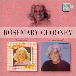 ROSEMARY CLOONEY - Look My Way / Nice to Be Around cover 