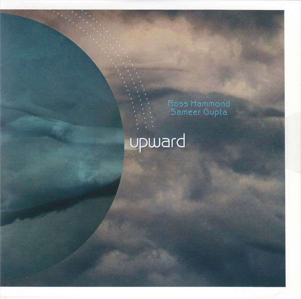 ROSS HAMMOND - Ross Hammond and Sameer Gupta : Upward cover 