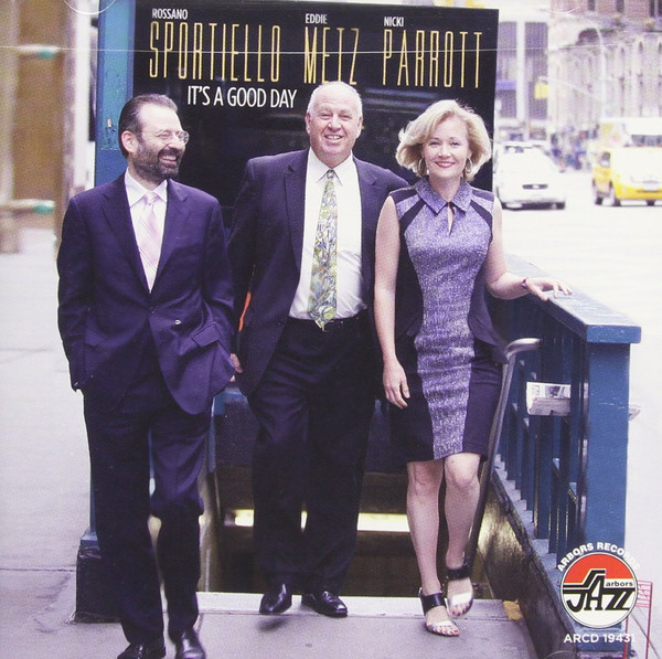 ROSSANO SPORTIELLO - Rossano Sportiello, Eddie Metz & Nicki Parrott : It's a Good Day cover 