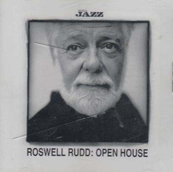 ROSWELL RUDD - Open House cover 