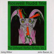 ROSWELL RUDD - The Unheard Herbie Nichols, Vol. 1 cover 