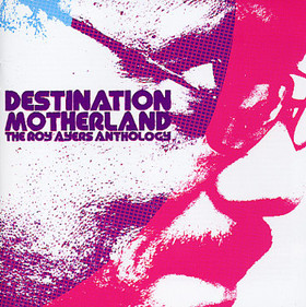 ROY AYERS - Destination Motherland: The Roy Ayers Anthology cover 