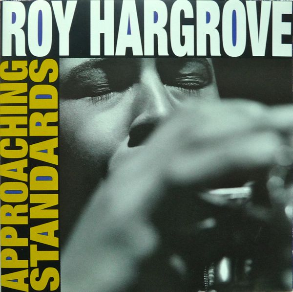 ROY HARGROVE - Approaching Standards cover 