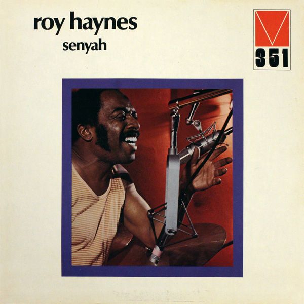 ROY HAYNES - Senyah cover 
