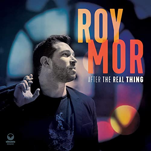 ROY MOR - After The Real Thing cover 