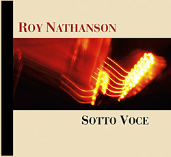 ROY NATHANSON - Sotto Voce cover 