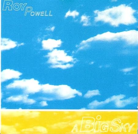 ROY POWELL - A Big Sky cover 