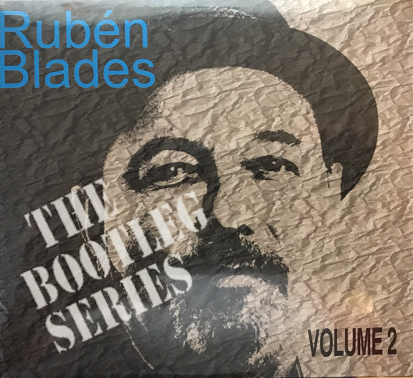 RUBÉN BLADES - The Bootleg Series Volume 2 cover 