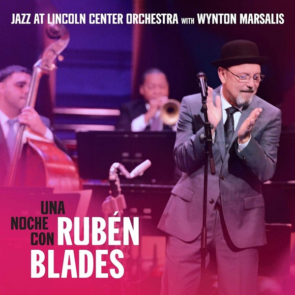 RUBÉN BLADES - Una Noche con Rubén Blades! (with Jazz at Lincoln Center Orchestra with Wynton Marsalis) cover 