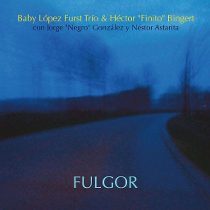 RUBÉN LÓPEZ FÜRST - Fulgor (con Héctor 