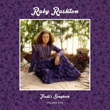RUBY RUSHTON - Trudi's Songbook : Volume One cover 