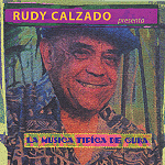 RUDY CALZADO - La Musica Tipica De Cuba cover 