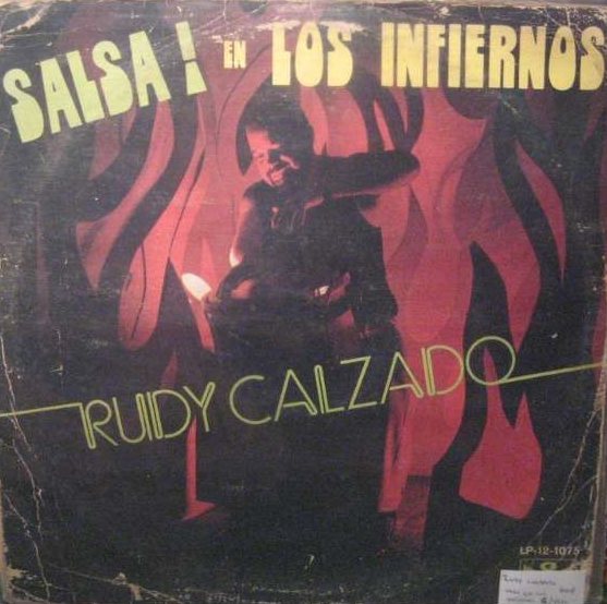 RUDY CALZADO - Salsa! En Los Infiernos cover 