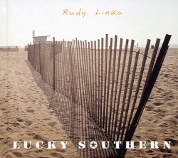 RUDY LINKA - Lucky Southern cover 