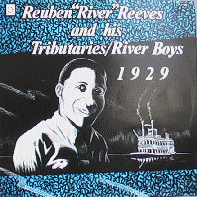REUBEN REEVES - Reuben Reeves and His Tributaries/River Boys 1929 cover 