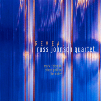 RUSS JOHNSON - Russ Johnson Quartet : Reveal cover 