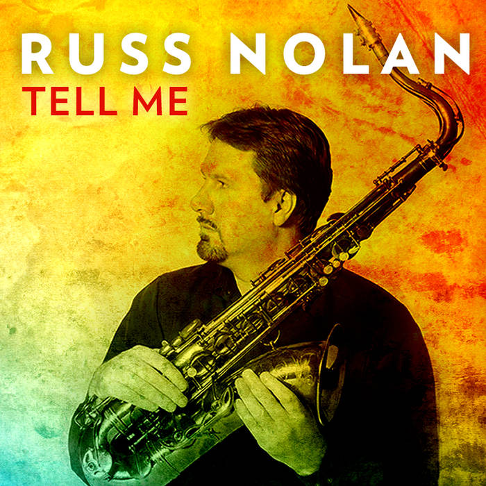 RUSS NOLAN - Tell Me (feat. Zach Brock, Art Hirahara, Michael O'Brien & Brian Fishler) cover 