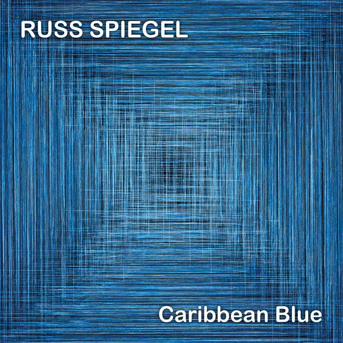 RUSS SPIEGEL - Caribbean Blue cover 