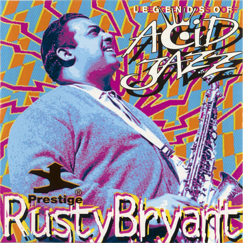 RUSTY BRYANT - Legends of Acid Jazz cover 