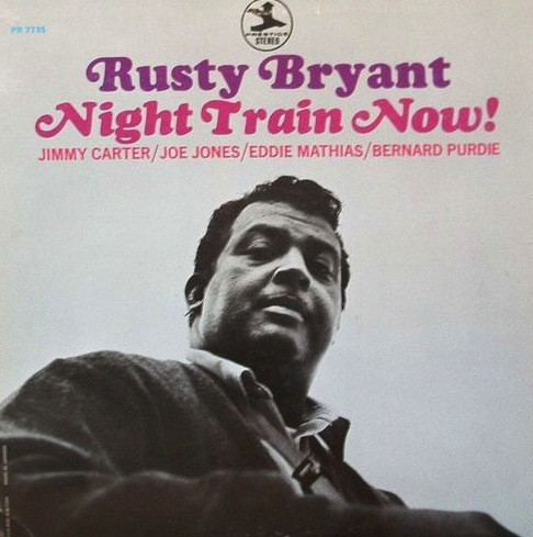 RUSTY BRYANT - Night Train Now! cover 