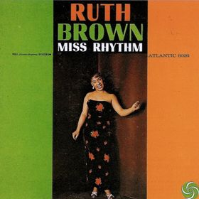 RUTH BROWN - Miss Rhythm (Greatest Hits and More) cover 