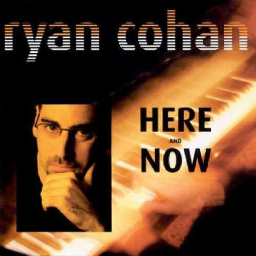 RYAN COHAN - Here And Now cover 