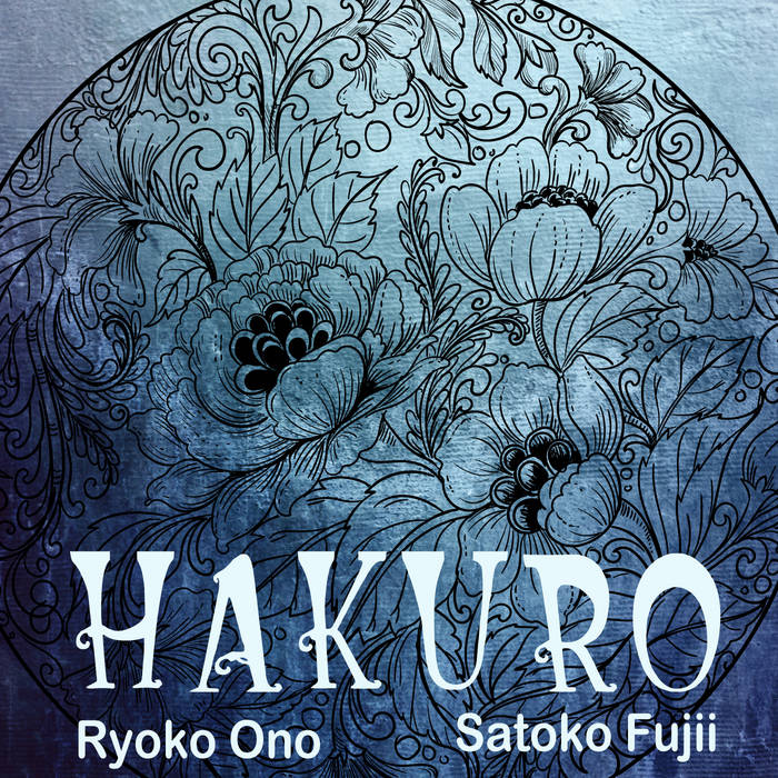 RYOKO ONO - Ryoko Ono / Satoko Fujii : Hakuro cover 